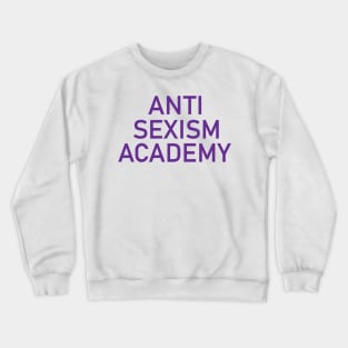 ANTI SEXISM ACADEMY Angèle Crewneck Sweatshirt